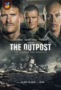 دانلود فیلم  پاسگاه 2020 The Outpost دوبله فارسی