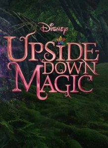 فیلم  جادوی وارونه 2020 Upside-Down Magic دوبله فارسی