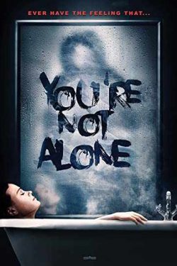 دانلود فیلم You’re Not Alone 2020 تو تنها نیستی