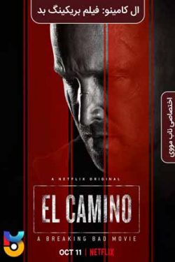 دانلود فیلم ال کامینو-فیلم برکینگ بد El Camino-A Breaking Bad Movie 2019 دوبله فارسی