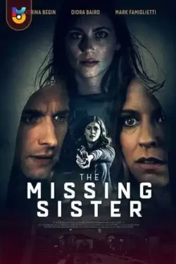 دانلود فیلم خواهر گمشده The Missing Sister 2019 زیرنویس فارسی چسبیده