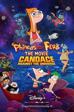 دانلود انیمیشن Phineas and Ferb the Movie 2020 فینیاس و فرب کندیس علیه کهکشان دوبله فارسی