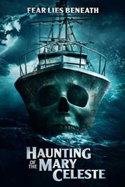 دانلود فیلم Haunting of the Mary Celeste 2020 تسخیرشدگی مری سلست