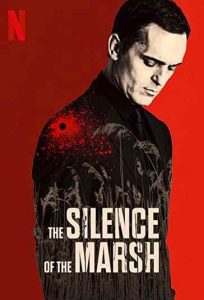 فیلم  سکوت باتلاق 2020 The Silence of the Marsh دوبله فارسی