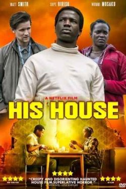 دانلود فیلم His House 2020 با دوبله فارسی