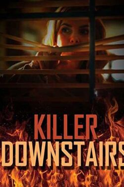 دانلود فیلم The Killer Downstairs 2019 قاتل طبقه پایین