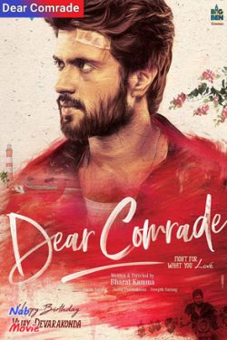 دانلود فیلم هندی رفیق عزیز Dear Comrade 2019