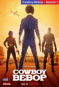 سریال  کابوی بیباپ 2021 Cowboy Bebop