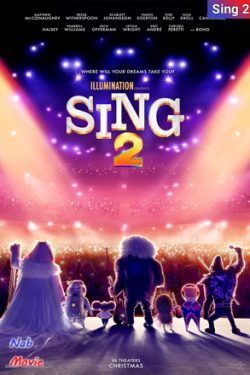 دانلود فیلم آواز ۲ Sing 2 2021 دوبله فارسی