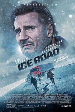 دانلود فیلم جاده یخ The Ice Road 2021 زیرنویس فارسی چسبیده