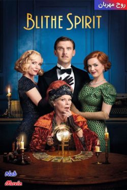 دانلود فیلم Blithe Spirit 2020 روح مهربان با زیرنویس فارسی چسبیده