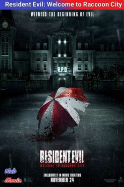 دانلود فیلم رزیدنت ایول به راکون سیتی خوش آمدید Resident Evil Welcome to Raccoon City 2021 زیرنویس فارسی چسبیده