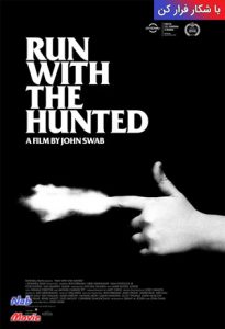 دانلود فیلم Run with the Hunted 2019 با شکار فرار کن با زیرنویس فارسی چسبیده