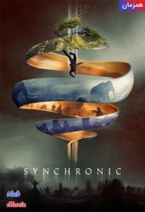 دانلود فیلم Synchronic 2019 همزمان با دوبله فارسی