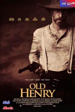 دانلود فیلم هنری پیر Old Henry 2021 زیرنویس فارسی چسبیده