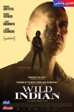 دانلود فیلم هندی وحشی wild indian 2021 زیرنویس فارسی چسبیده