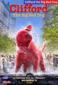 فیلم  کلیفرد سگ قرمز بزرگ 2021 Clifford the Big Red Dog