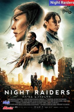 دانلود فیلم مهاجمان شب Night Raiders 2021 زیرنویس فارسی چسبیده