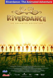 انیمیشن  ریوردنس-ماجراجویی به شکل انیمیشن 2021 Riverdance-The Animated Adventure