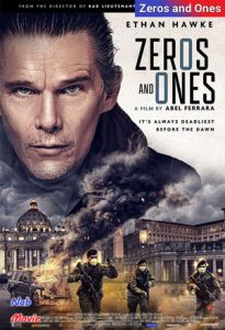 فیلم  صفر و یک 2021 Zeros and Ones زیرنویس فارسی چسبیده