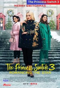 فیلم  جا به جایی شاهزاده خانم 3 2021 The Princess Switch 3 زیرنویس فارسی چسبیده