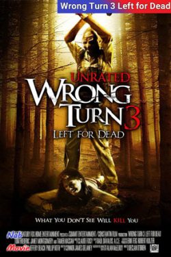 دانلود فیلم پیچ اشتباه ۳ در برابر مرگ Wrong Turn 3 Left for Dead 2009 زیرنویس فارسی چسبیده