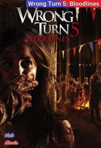 فیلم  پیچ اشتباه 5 : تبارها 2012 Wrong Turn 5 Bloodlines زیرنویس فارسی چسبیده