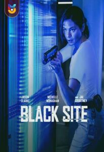 فیلم  مقر سیاه 2022 Black Site زیرنویس فارسی چسبیده