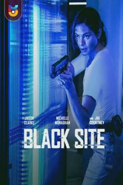 دانلود فیلم مقر سیاه Black Site 2022 زیرنویس فارسی چسبیده