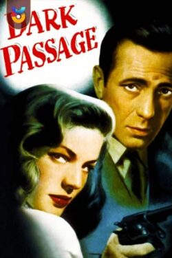 دانلود فیلم گذرگاه تاریک Dark Passage 1947 با دوبله فارسی