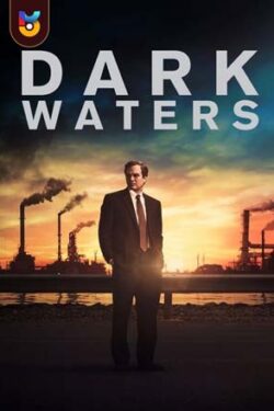 دانلود فیلم Dark Waters 2019 با دوبله فارسی