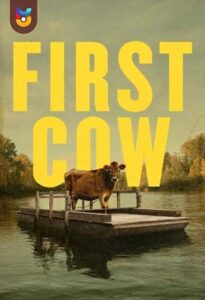 فیلم  اولین گاو 2019 First Cow دوبله فارسی