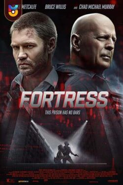 دانلود فیلم دژ Fortress 2022 زیرنویس فارسی چسبیده