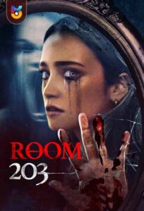 فیلم  اتاق 203 2022 Room 203 زیرنویس فارسی چسبیده