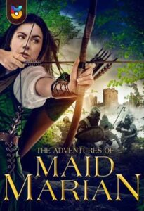 دانلود فیلم  ماجرا های ندیمه ماریان 2022 The Adventures of Maid Marian زیرنویس فارسی چسبیده