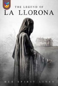 دانلود فیلم  افسانه لورونا 2022 The Legend of La Llorona زیرنویس فارسی چسبیده