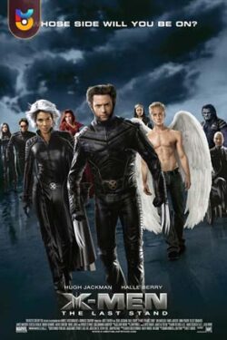 دانلود فیلم مردان ایکس – آخرین ایستادگی X-Men – The Last Stand 2006 زیرنویس فارسی چسبیده