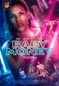 فیلم  پول بچه 2021 Baby Money زیرنویس فارسی چسبیده