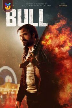 دانلود فیلم گاو وحشی Bull 2021 زیرنویس فارسی چسبیده