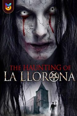 دانلود فیلم افسانه لورونا The Haunting of La Llorona 2019 زیرنویس فارسی چسبیده