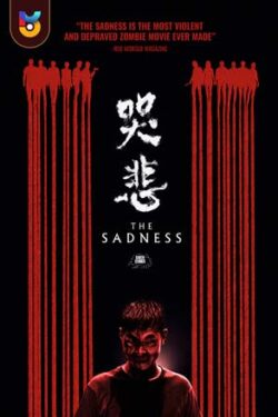 دانلود فیلم The Sadness 2021 غم و اندوه زیرنویس فارسی چسبیده