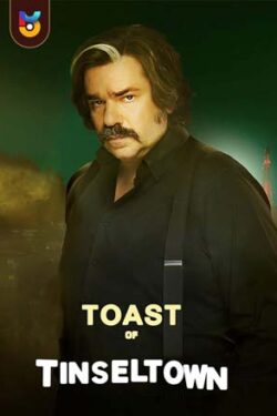 دانلود سریال توست شهر تینسل Toast of Tinseltown 2022