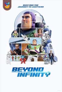 دانلود فیلم  فراتر از بی نهایت - باز و سفر به لایت یر 2022 Beyond Infinity - Buzz and the Journey to Lightyear زیرنویس فارسی چسبیده