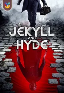 دانلود فیلم  جکیل و هاید 2022 Jekyll and Hyde زیرنویس فارسی چسبیده