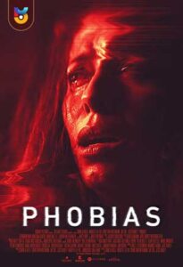 فیلم  فوبیا ها 2021 Phobias زیرنویس فارسی چسبیده