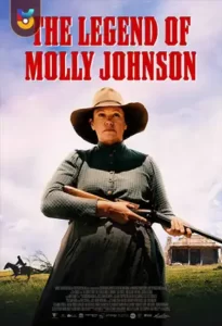 دانلود فیلم  افسانه مالی جانسون 2022 The Legend of Molly Johnson زیرنویس فارسی چسبیده