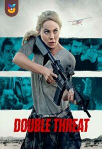 فیلم  تهدید مضاعف 2022 Double Threat زیرنویس فارسی چسبیده