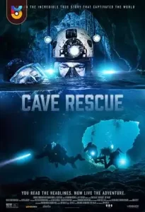 دانلود فیلم  عملیات نجات در غار 2022 Cave Rescue زیرنویس فارسی چسبیده