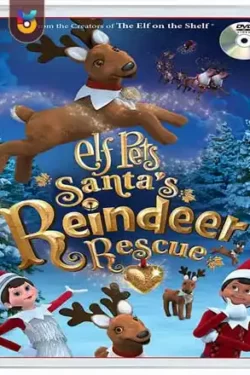 دانلود فیلم حیوانات خانگی وروجک – نجات گوزن شمالی بابانوئل Elf Pets – Santas Reindeer Rescue 2020 دوبله فارسی