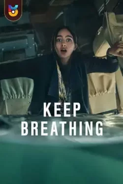 دانلود سریال نفس بکش Keep Breathing 2022 زیرنویس فارسی چسبیده